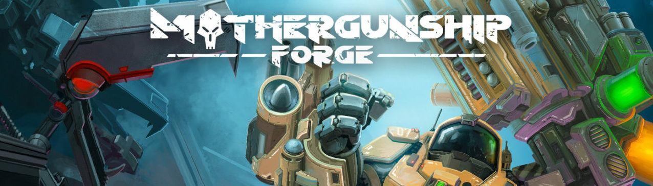 Banner MothergunshipVRForge e1689290872759